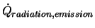 $\displaystyle \dot{Q}_{radiation,emission}$