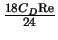 $\frac{18C_D {\rm Re}} {24}$