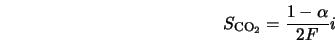  S_{\rm CO_{\rm 2}} = \frac{1-\alpha}{2F}i 
