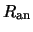 $\displaystyle R_{\rm an}$