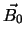 $\displaystyle \vec{B_0}$