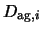 $\displaystyle D_{{\rm ag},i}$