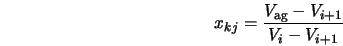  x_{kj} = \frac{V_{\rm ag} - V_{i+1}}{V_i - V_{i+1}} 