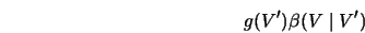 g(V')\beta(V\mid V')