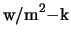 ${\rm w/m}^2{\rm -k}$