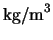 ${\rm kg/m}^{3}$