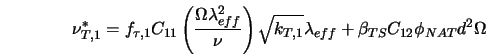  \nu^*_{T,1}=f_{\tau,1}C_{11}\left(\frac{\Omega \lambda^2_{e... ...sqrt{k_{T,1}}\lambda_{eff}+\beta_{TS}C_{12}\phi_{NAT}d^2\Omega 