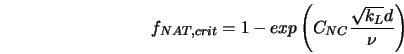  f_{NAT,crit}=1-exp\left(C_{NC} \frac{\sqrt{k_L}d}{\nu}\right) 