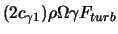 $\displaystyle (2c_{\gamma 1})\rho \Omega \gamma F_{turb}$