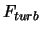 $\displaystyle F_{turb}$