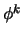 $\phi^k$
