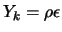 $Y_k = \rho \epsilon$