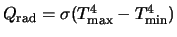 $Q_{\rm rad} = \sigma(T^{4}_{\rm max} - T^{4}_{\rm min})$