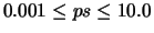 $0.001 \leq ps \leq 10.0$