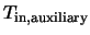 $T_{\rm in,auxiliary}$
