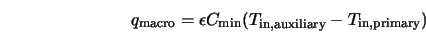  q_{\rm macro} = \epsilon C_{\rm min} (T_{\rm in,auxiliary}-T_{\rm in,primary}) 