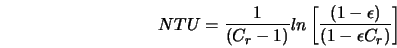  NTU = \frac{1}{(C_r - 1)} ln\left[\frac{(1-\epsilon)}{(1-\epsilon C_r)}\right] 