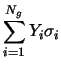 $\displaystyle \sum_{i=1}^{N_g} Y_i\sigma_i$