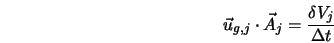  \vec{u}_{g,j}\cdot\vec{A}_j = {\delta V_j\over\Delta t} 