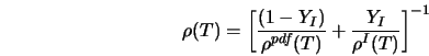  \rho(T) = \left[ \frac{(1-Y_I)}{ \rho^{pdf}(T)} +\frac{Y_I}{\rho^I(T)} \right]^{-1} 