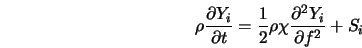  \rho \frac{\partial Y_i}{\partial t} = \frac{1}{2} \rho \chi \frac{\partial^2 Y_i}{\partial f^2} + S_i 