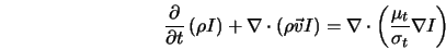  \frac{\partial}{\partial t} \left(\rho I \right) + \nabla \c... ... = \nabla \cdot \left(\frac{\mu_t}{\sigma_t} \nabla I \right) 