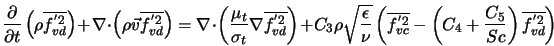  \frac{\partial}{\partial t} \left(\rho \overline{f^{'2}_{vd}... ...ft(C_4 + \frac{C_5}{Sc} \right) \overline{f^{'2}_{vd}}\right) 