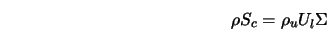  \rho S_c = \rho_u U_l \Sigma 
