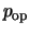 $p_{\rm op}$