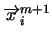 $\overrightarrow{x}^{m+1}_i$