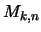 $M_{k,n}$