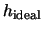 $h_{\rm ideal}$