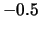 $-0.5$