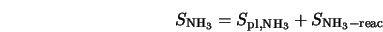  S_{\rm NH_3} = S_{\rm pl,NH_3} + S_{\rm NH_3 - reac} 