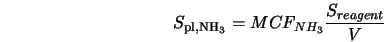  S_{\rm pl,NH_3} = MCF_{NH_3} \frac{S_{reagent}}{V} 