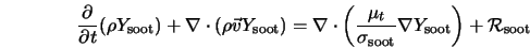  \frac{\partial}{\partial t} (\rho Y_{\rm soot}) + \nabla \cd... ..._{\rm soot}} \nabla Y_{\rm soot} \right) + {\cal R}_{\rm soot} 
