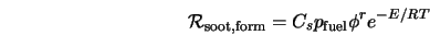  {\cal R}_{\rm soot, form} = C_s p_{\rm fuel} \phi^r e^{-E/RT} 