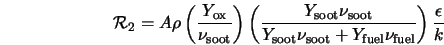  {\cal R}_2 = A \rho \left(\frac{Y_{\rm ox}}{\nu_{\rm soot}}\... ...soot} + Y_{\rm fuel} \nu_{\rm fuel}}\right) \frac{\epsilon}{k} 
