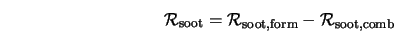  {\cal R}_{\rm soot} = {\cal R}_{\rm soot, form} - {\cal R}_{\rm soot, comb} 