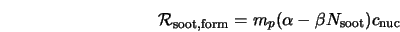  {\cal R}_{\rm soot, form} = m_p (\alpha - \beta N_{\rm soot}) c_{\rm nuc} 
