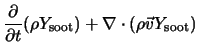 $\displaystyle \frac{\partial}{\partial t} (\rho Y_{\rm soot}) + \nabla \cdot (\rho {\vec v} Y_{\rm soot})$