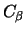 $C_{\beta}$
