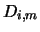 $D_{i,m}$