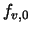 $f_{v,0}$