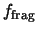 $f_{\rm frag}$