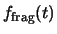 $\displaystyle f_{\rm frag} (t)$