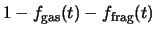 $\displaystyle 1 - f_{\rm gas} (t) - f_{\rm frag}(t)$