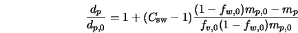  \frac{d_p}{d_{p,0}} = 1 + (C_{\rm sw} - 1) \frac{(1-f_{w,0})m_{p,0} - m_p}{f_{v,0} (1-f_{w,0}) m_{p,0}} 