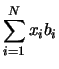 $\displaystyle \sum_{i=1}^{N} x_i b_i$