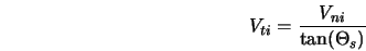  V_{ti} = \frac{V_{ni}}{\tan(\Theta_s)} 